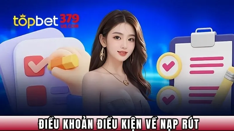 Yêu cầu về nạp rút tiền