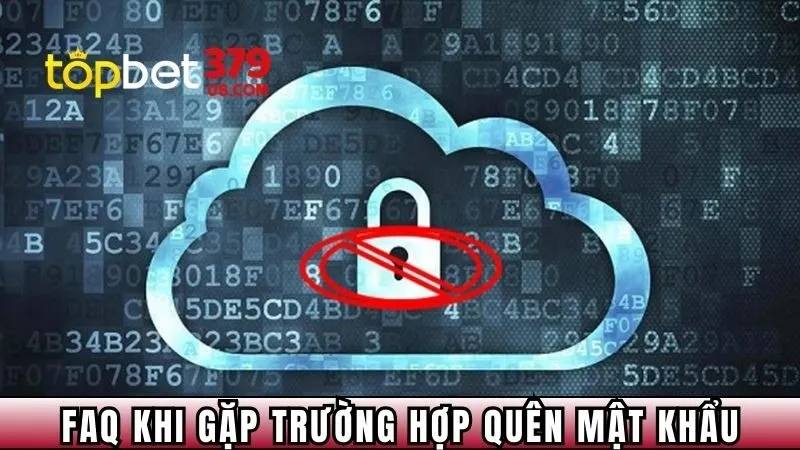 Giải đáp thắc mắc thường gặp khi quên mật khẩu