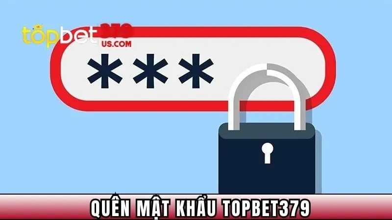 quen-mat-khau-topbet379-bia